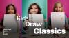 Kids Draw Classics